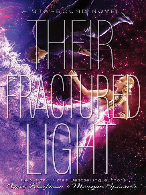 Title details for Their Fractured Light by Amie Kaufman - Wait list